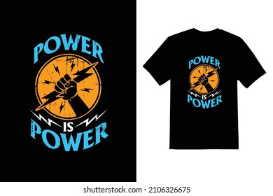 power is power typeface t shirt design 