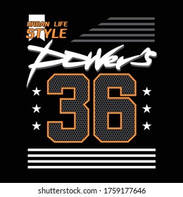the power of an urban lifestyle typography, tee shirt graphics, vectors