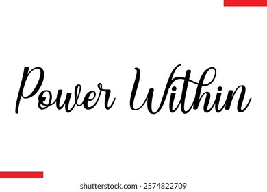 Power within Stylish Cursive Text Lettering Fitness Saying