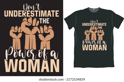 Power of Women Feminist T Shirt Design