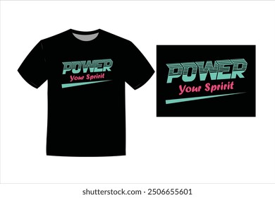 Power your spirit vector t-sirt design illustration art