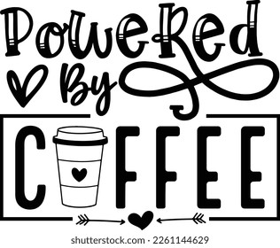 Powered by coffee funny drink coffee