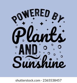 powered by plants and sunshine ,World Vegan Day typography design for t-shirt, cards, frame artwork, bags, mugs, stickers, Organic food tag, icon.