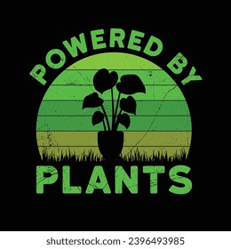 Powered by plants - Typography Vector Design, Vegan Shirt, Funny Vegan T-Shirts, Vegetarian Shirt, Veterinarian tee, Vegetable Lover Gift