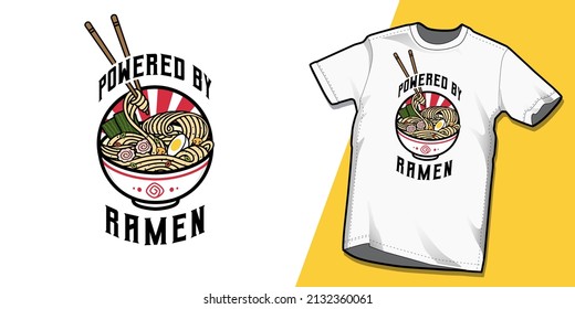 Powered by Ramen tshirt food quotes