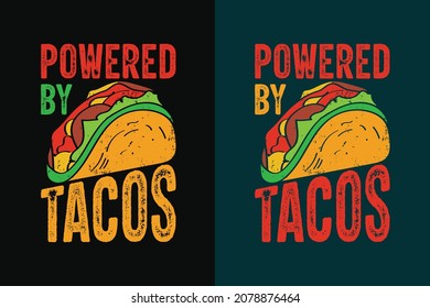 powered by tacos shirt