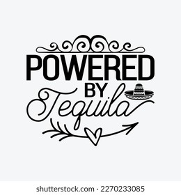 Powered By Tequila funny t-shirt design