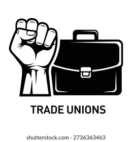 A powerful black and white vector illustration depicting a raised fist next to a briefcase, symbolizing trade unions, labor movements, workers' rights, and collective action.