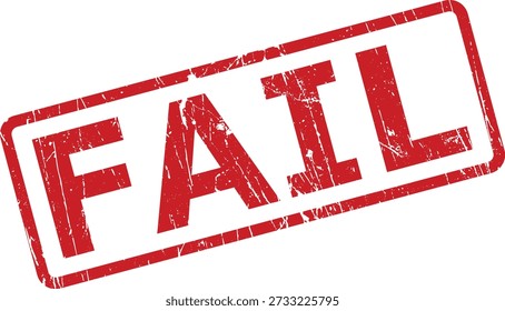 A powerful, distressed red FAIL stamp on a clean white background, conveying an unsuccessful outcome or negative result.