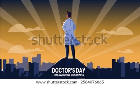 A powerful Doctor's Day banner featuring a doctor standing proudly on a city skyline, representing the heroism of healthcare professionals who wear lab coats instead of capes, 