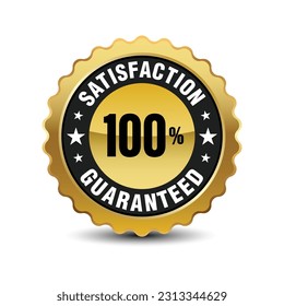 Powerful golden color 100% satisfaction guarantee badge, sign, symbol, icon, insignia isolated on white background. Vector illustration.