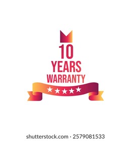 Powerful, high quality, reliable 10 year warranty gradient badge, sign, illustration, label, seal with red ribbon, on white background.