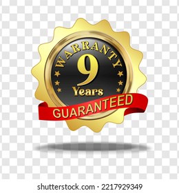 Powerful, high quality, reliable 9 year warranty golden badge, sign vector illustration