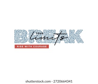 Um design de slogan poderoso e inspirador com as palavras Break Your Limits em uma fonte estilizada, com Ride With Courage em um banner vermelho abaixo, perfeito para temas motivacionais.