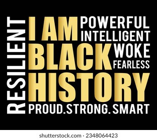 I Am Powerful Intelligent SVG, Black History Month SVG, Black History Quotes T-shirt, BHM T-shirt, African American Sayings, African American SVG File For Silhouette Cricut Cut Cutting svg