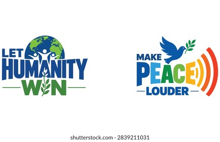 Powerful peace and humanity vector typography collection featuring “Let Humanity Win” with a globe and people symbolizing unity, together with “Make Peace Louder” featuring a dove, olive branch and sound-wave elements. The designs communicate peace, freedom, solidarity, reconciliation, human connection and global harmony. Ideal for peace campaigns, humanitarian organizations, anti-war awareness projects, social advocacy, nonprofit initiatives, educational materials, inspirational posters, editorial graphics and modern T-shirt designs.

 #Humanity #LetHumanityWin #MakePeaceLouder #WorldPeace #PeaceCampaign #Unity #Harmony #Freedom #Dove #OliveBranch #Humanitarian #SocialAwareness #AntiWar #PeaceAdvocacy