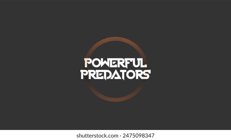 Powerful Predators Logo Artwork - Typography Logo Unit