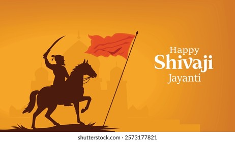 A powerful Shivaji Jayanti greeting featuring a silhouette of Chhatrapati Shivaji Maharaj on horseback, holding a sword with a saffron flag in the background, symbolizing valor and leadership