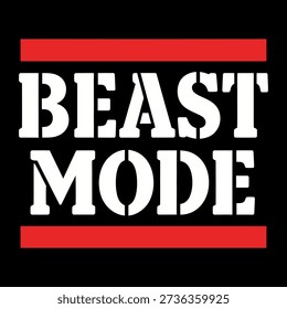 A powerful vector graphic featuring the impactful phrase "BEAST MODE" in white block letters, framed by red bars on a black background.