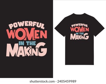 Powerful Women In The Making Print-ready T-shirt Design