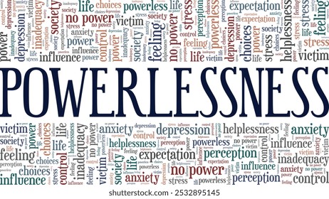 Powerlessness word cloud conceptual design isolated on white background.