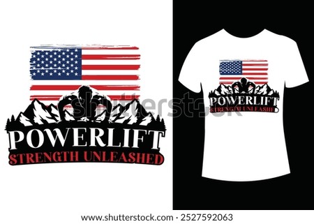 Powerlifting Vector T Shirt Design ,Gym shirt, Fitness t shirt, Hand drawn vector fitness design for gym, workout, Fitness T Shirt Design With American Flag, typography graphic design, Muscles