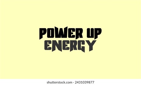 Powerup Energy Artwork - Vector Style Art