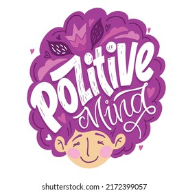 Pozitive mind. Cute hand drawn doodle lettering postcard about life. Lettering art for poster, t-shirt design.