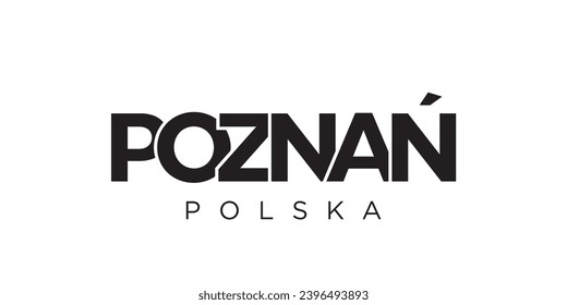 Poznan in the Poland emblem for print and web. Design features geometric style, vector illustration with bold typography in modern font. Graphic slogan lettering isolated on white background.