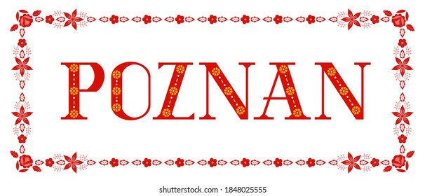 Poznan, Poland illustration vector. Red and white background with traditional floral pattern from polish embroidery ornament for travel banner, tourist postcard, souvenir card design.