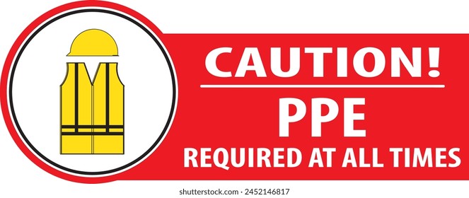 PPE required at all times sign vector