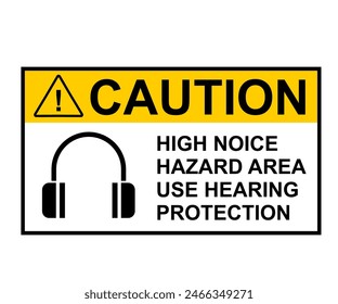 PPE sign. Loud Area. Caution Ear Protection Required. PPE Printable Sign ,Vector PPE Illustration, Isolate On White Background. Vector EPS 10