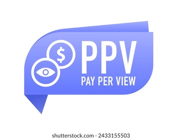 Ppv icon, pay per view, linear design. Business concept background. Type of pay television or webcast service that enables a viewer to pay to watch. Vector illustration