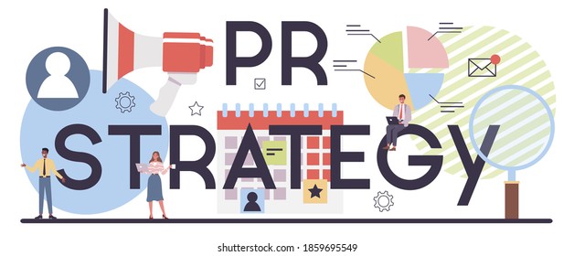 PR strategy typographic header. Customer attention and business communication. Marketing and advertising strategy. Network activity, promotion blogging. Vector flat illustration