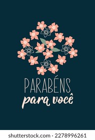 Parabéns Pra Você. Lettering. Translation from Portuguese - Congratulations to you. Modern vector brush calligraphy. Ink illustration