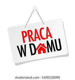 Praca w domu, work at home in polish language