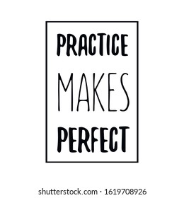 Practice Makes Perfect Calligraphy Saying Print Stock Vector (Royalty ...