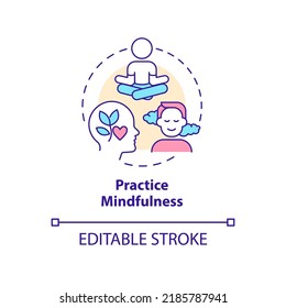 Practice mindfulness concept icon. Stay calm. Emotional regulation skills abstract idea thin line illustration. Isolated outline drawing. Editable stroke. Arial, Myriad Pro-Bold fonts used