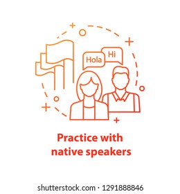 Practice with native speaker concept icon. Interpretation. Lessons with tutor. Foreign language learning idea thin line illustration. Basic communicarion skills. Vector isolated outline drawing