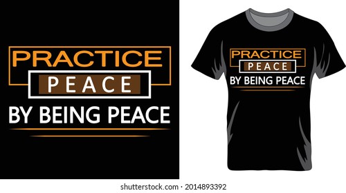 practicar la paz diseño de moda de camisetas y prendas de vestir y con grabado de tipografía, impresión, diseño de ilustración vectorial.