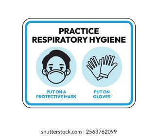 Practice Respiratory Hygiene Sign, Put on a Protective Mask and Gloves, Essential for Infection Control and Public Health, High-Quality Vector Stock Image