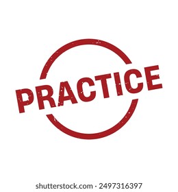 Practice Rubber Stamp Grunge Sign