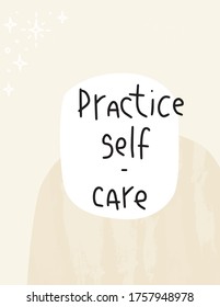 Practice self-care wellness quote vector design. Relaxation and rest handwritten phrase on an abstract pastel background.