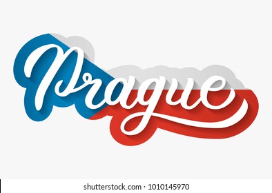 Prague - hand lettering. Background with effect of the cut paper and flag of the Czech Republic. Vector illustration.