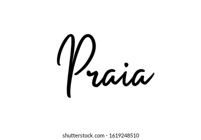 Praia capital word city typography hand written text modern calligraphy lettering. Can be used for a sticker, logo or branding 