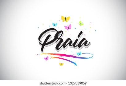 Praia Handwritten Word Text with Butterflies and Colorful Swoosh Vector Illustration Design.