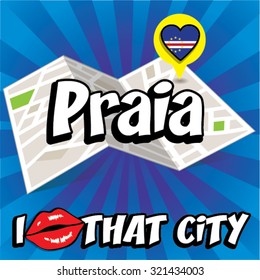 Praia. I Love That City. Vector Illustration with country flag.