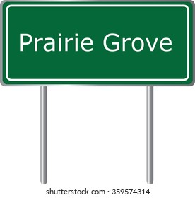 Prairie Grove , Arkansas, road sign green vector illustration, road table, USA city