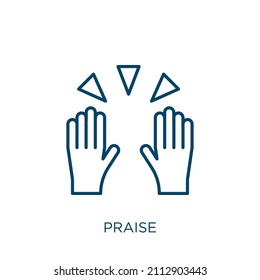 Praise Icon. Thin Linear Praise Outline Icon Isolated On White Background. Line Vector Praise Sign, Symbol For Web And Mobile