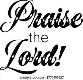 Praise Lord Christian Faith Typography Print Stock Vector (Royalty Free ...